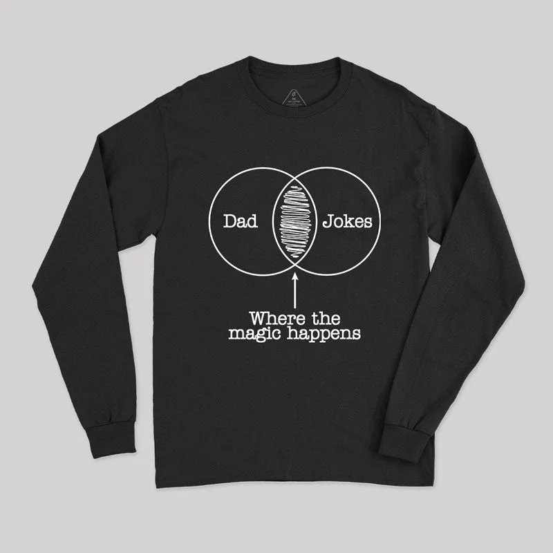 Sequined Women T Shirt for a Sparkly Night OutDad Jokes Where The Magic Happens Long Sleeve T-Shirt